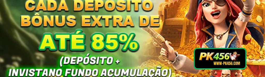 Bônus de até 85% por depósito no PK456 com